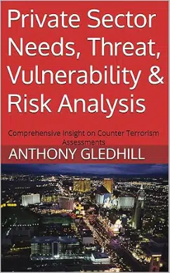 Private Sector Needs, Threat, Vilnerability & Risk Analysis